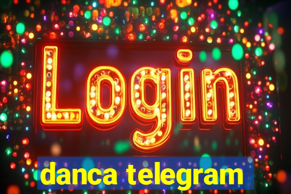 danca telegram
